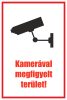 Kamerával megfigyelt terület!