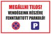 Vendégek részére fenntartott parkoló