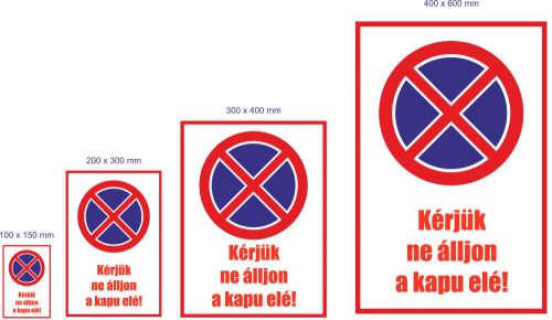 Kérjük ne álljon a kapu elé! 
